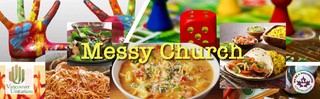 collage of images featuring soup, pasta, board game pieces, a dice, and a colorful paint-covered hand. The words "Messy Church" are superimposed on top.